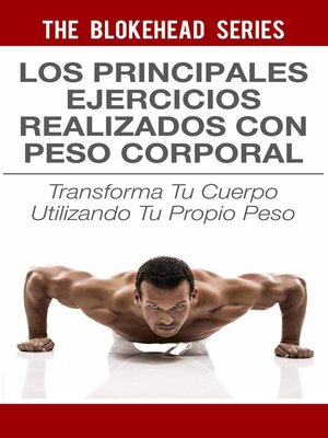 cover image of Los principales ejercicios realizados con peso corporal